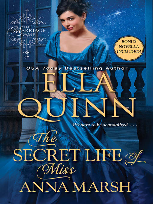 Title details for The Secret Life of Miss Anna Marsh by Ella Quinn - Wait list